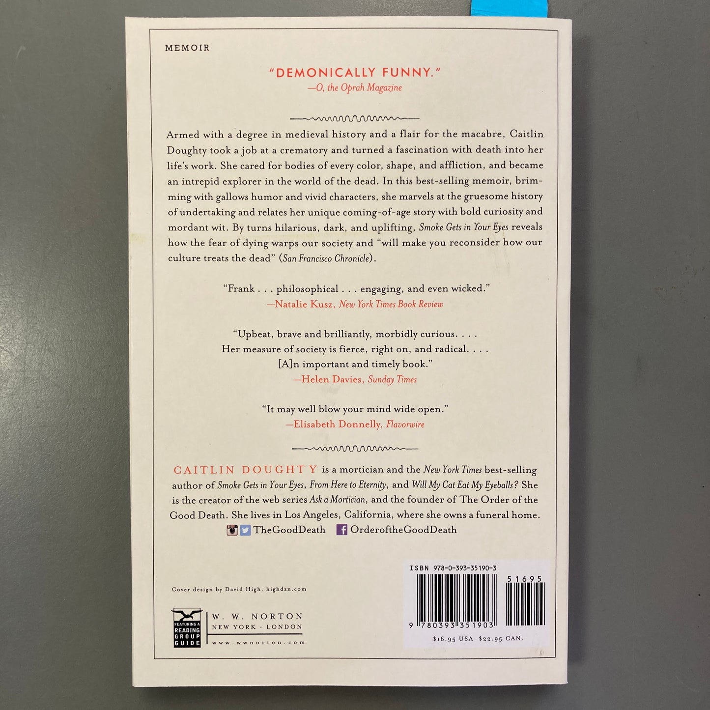 Smoke Gets In Your Eyes: and Other Lessons from the Crematory (W.W. Norton Edition)