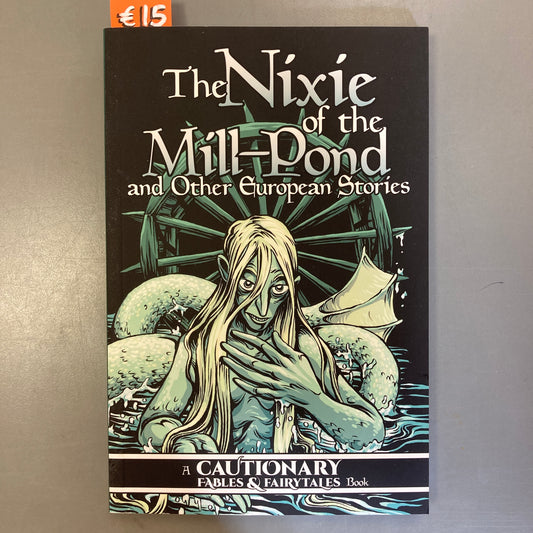 The Nixie of the Mill Pond and Other European Stories
