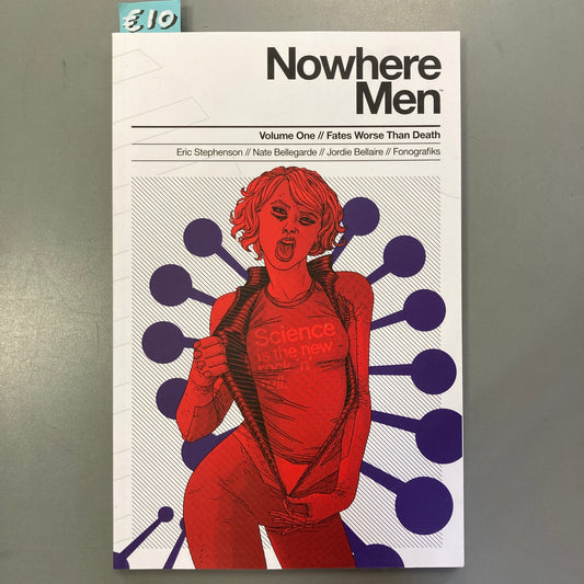 Nowhere Men, Volume One: Fates Worse Than Death