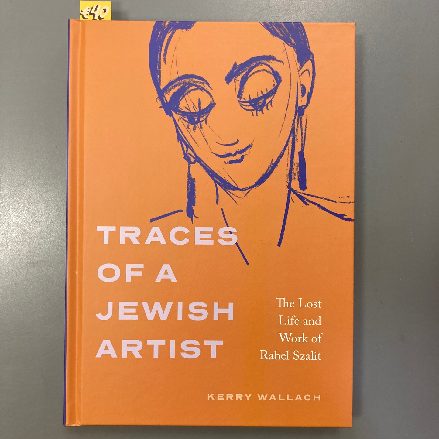 Traces of a Jewish Artist: The Lost Life and Work of Rahel Szalit