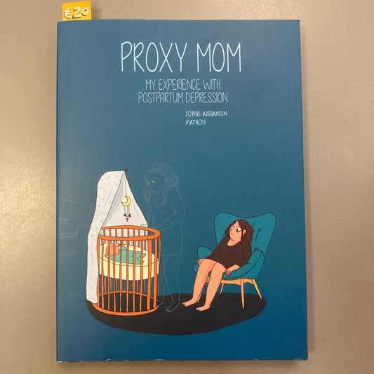 Proxy Mom, My Experience with Postpartum Depression