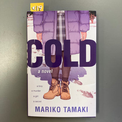 Cold, A Novel