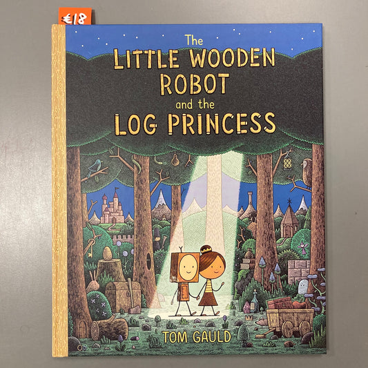 The Little Wooden Robot and the Log Princess (Hardcover)