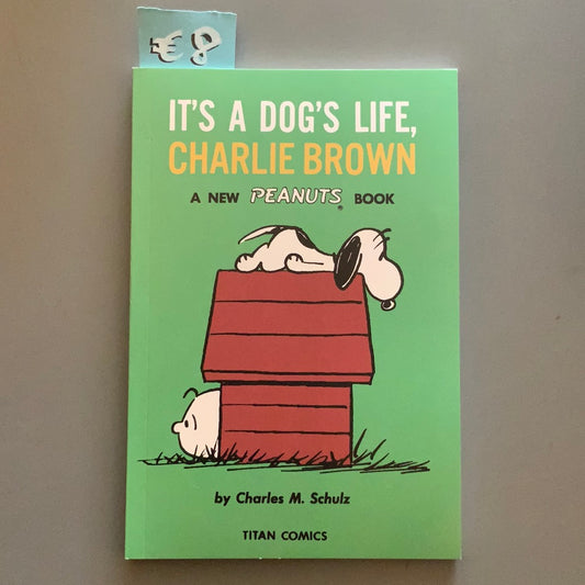 It’s a Dog’s Life, Charlie Brown