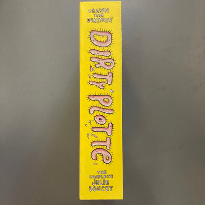Dirty Plotte: The Complete Julie Doucet