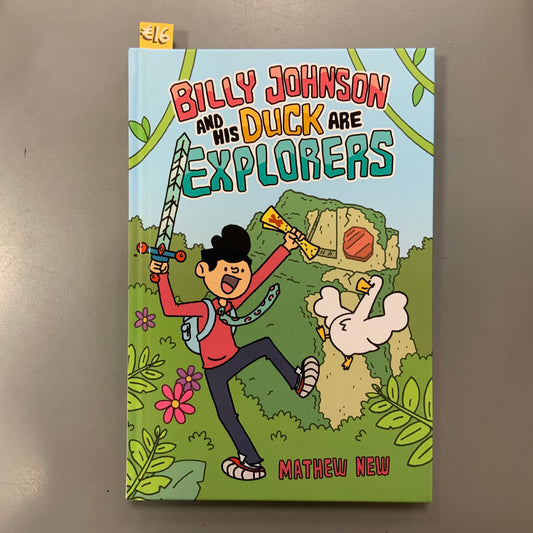 Billy Johnson and His Duck Are Explorers