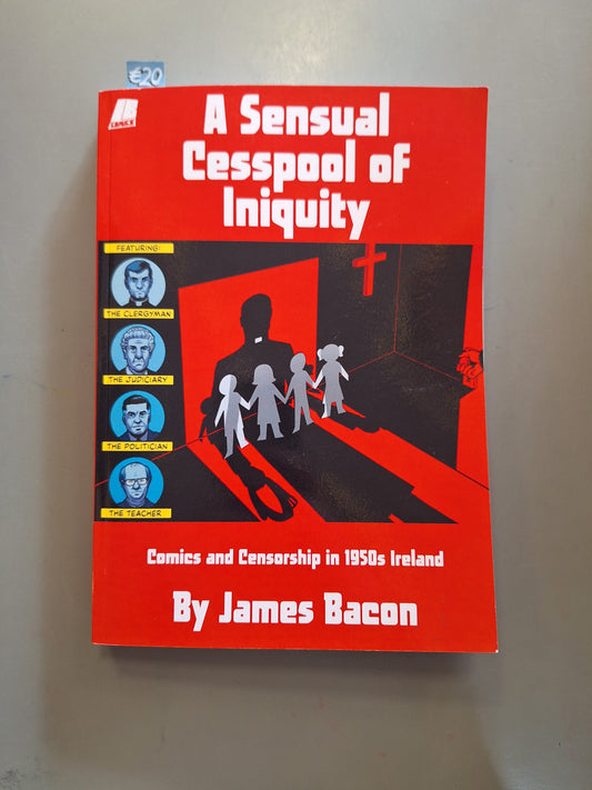 A Sensual Cesspool of Iniquity: Comics and Censorship in 1950s Ireland