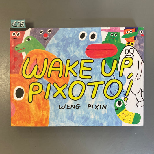 Wake Up Pixoto