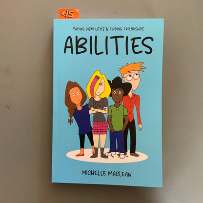 Abilities: Facing Disabilities & Finding Friendships