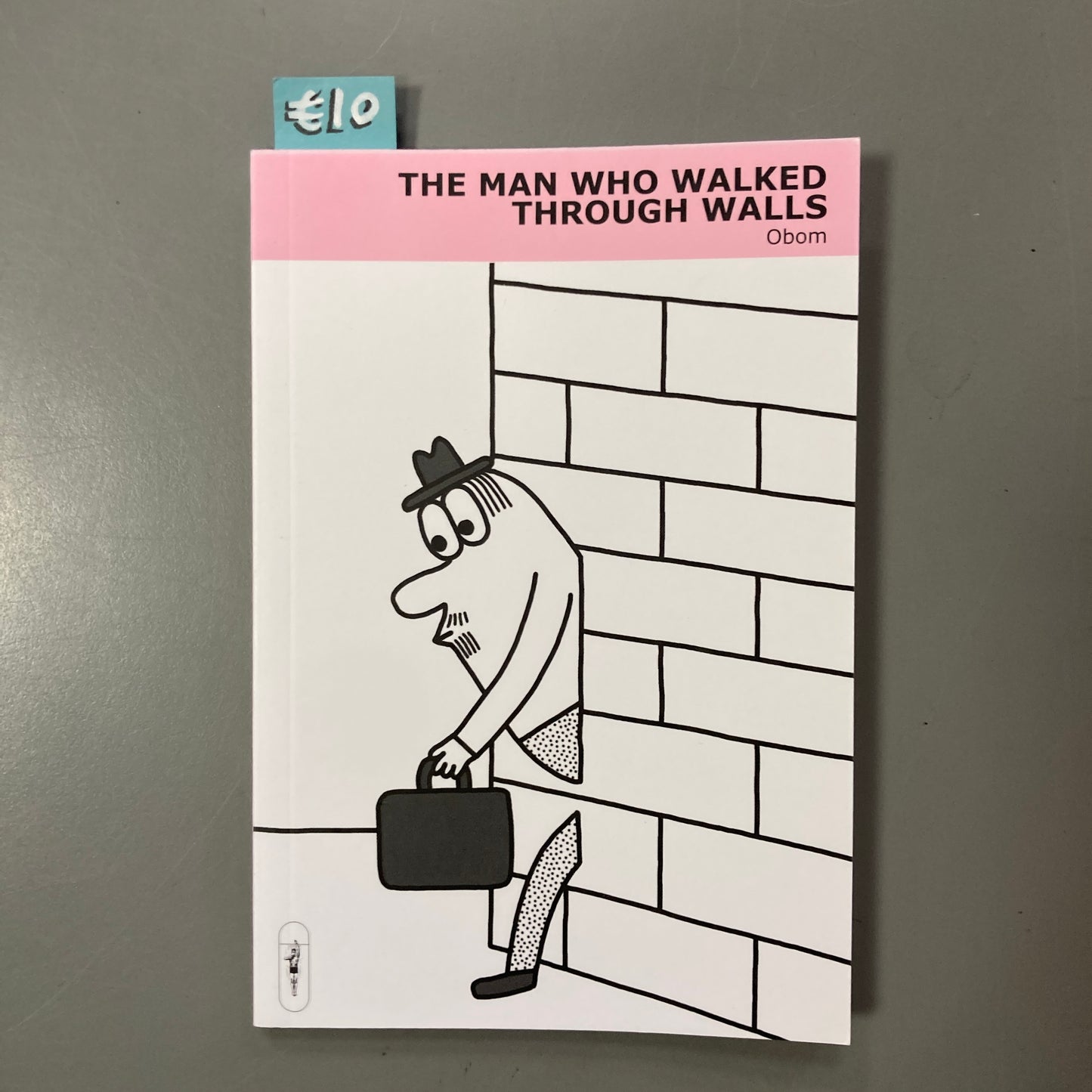 The Man Who Walked Through Walls