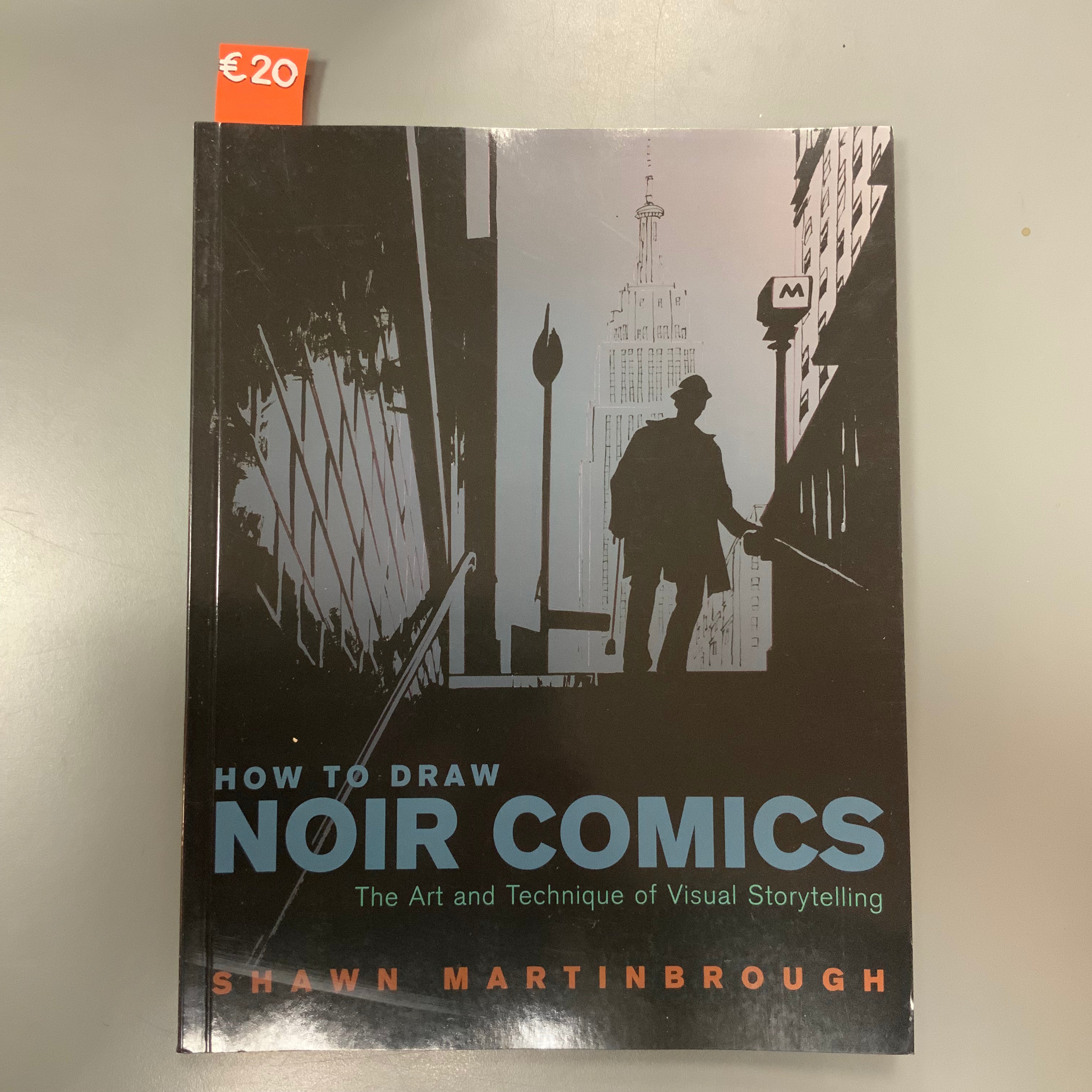 How to Draw Noir Comics: The Art and Technique of Visual Storytelling ...