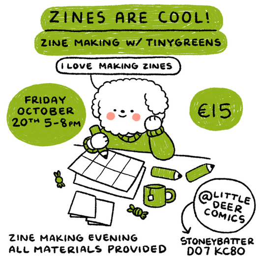Zine Making w/ Tinygreens: 20th October