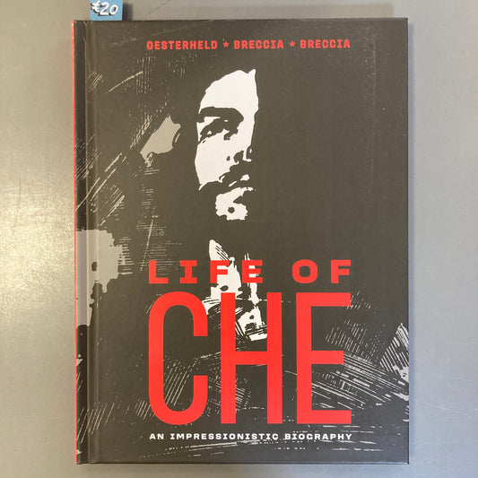 Life of Che: An Impressionistic Biography