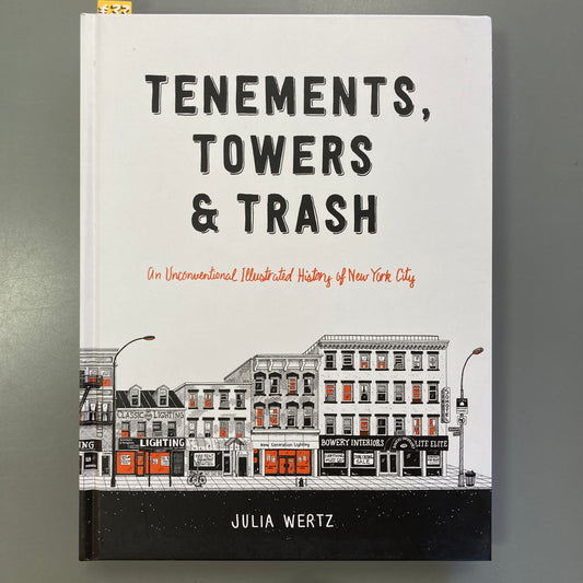 Tenements, Towers & Trash
