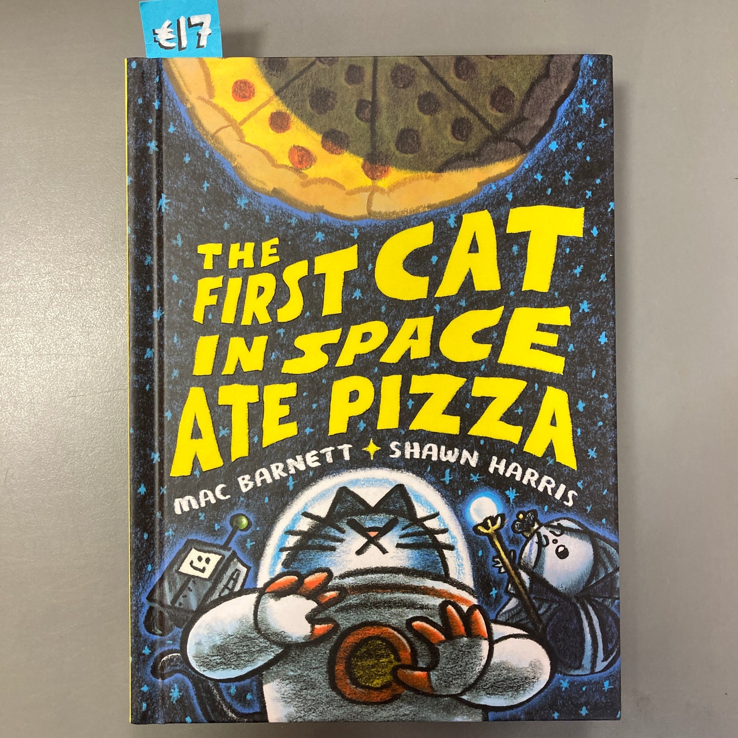 The First Cat in Space Ate Pizza (Hardcover)