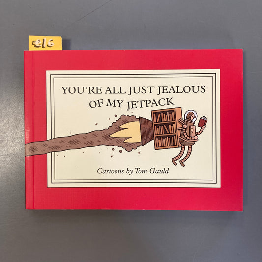 You're All Just Jealous of My Jetpack