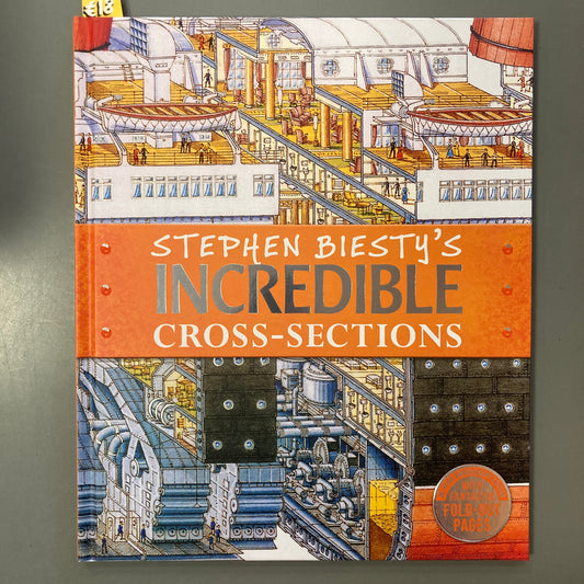 Stephen Biesty's Incredible Cross Sections