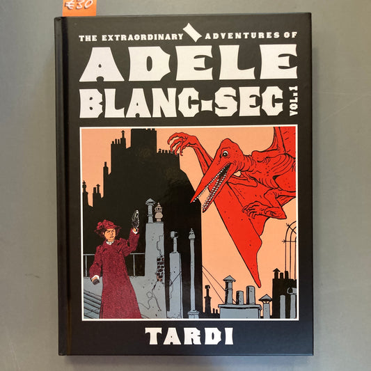 The Extraordinary Adventures of Adèle Blanc-Sec, Vol. 1