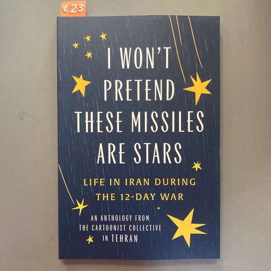 I Won't Pretend These Missiles are Stars: Life in Iran During the 12-Day War