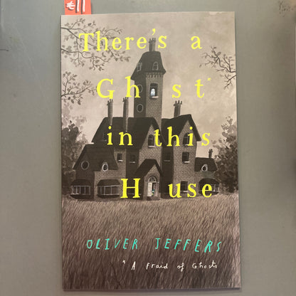 There's a Ghost in this House
