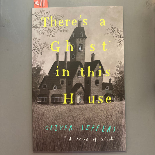 There's a Ghost in this House