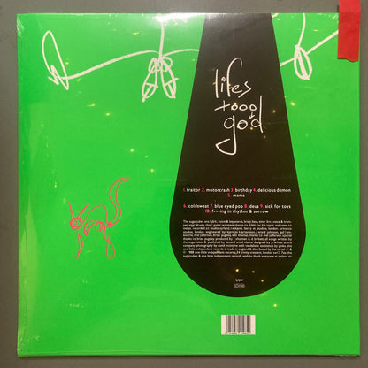 Life's Too Good (Vinyl)