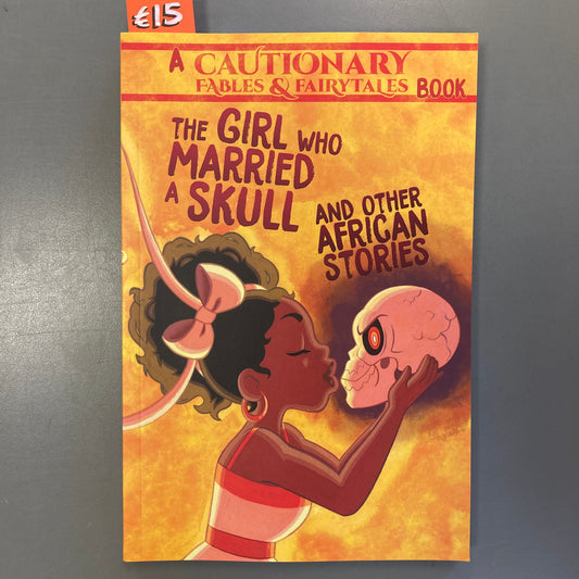 The Girl who Married a Skull and Other African Stories