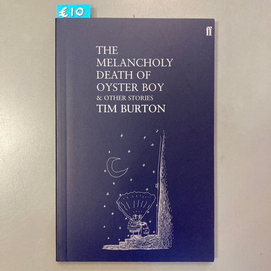 The Melancholy Death of Oyster Boy & Other Stories (2005 Edition)