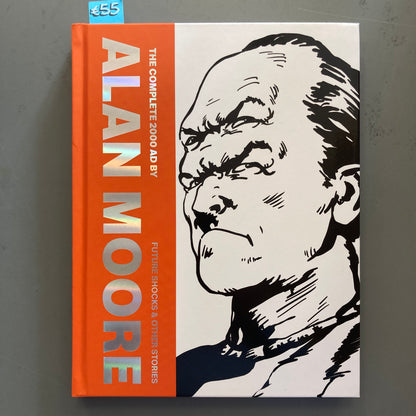 The Complete 2000AD by Alan Moore: Future Shocks & Other Stories