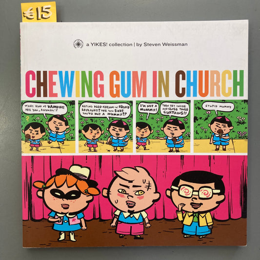 Chewing Gum in Church, a YIKES! Collection