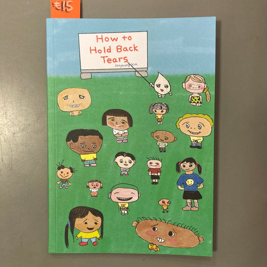 How to Hold Back Tears, kuš! mono #13