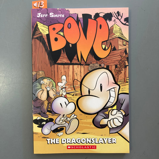 Bone 4: The Dragonslayer