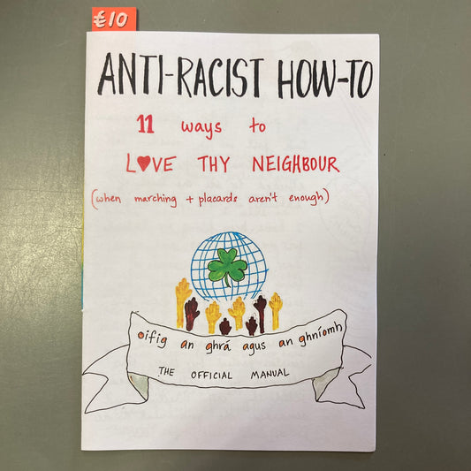 Anti-Racist How-To: 11 Ways to Love Thy Neighbour