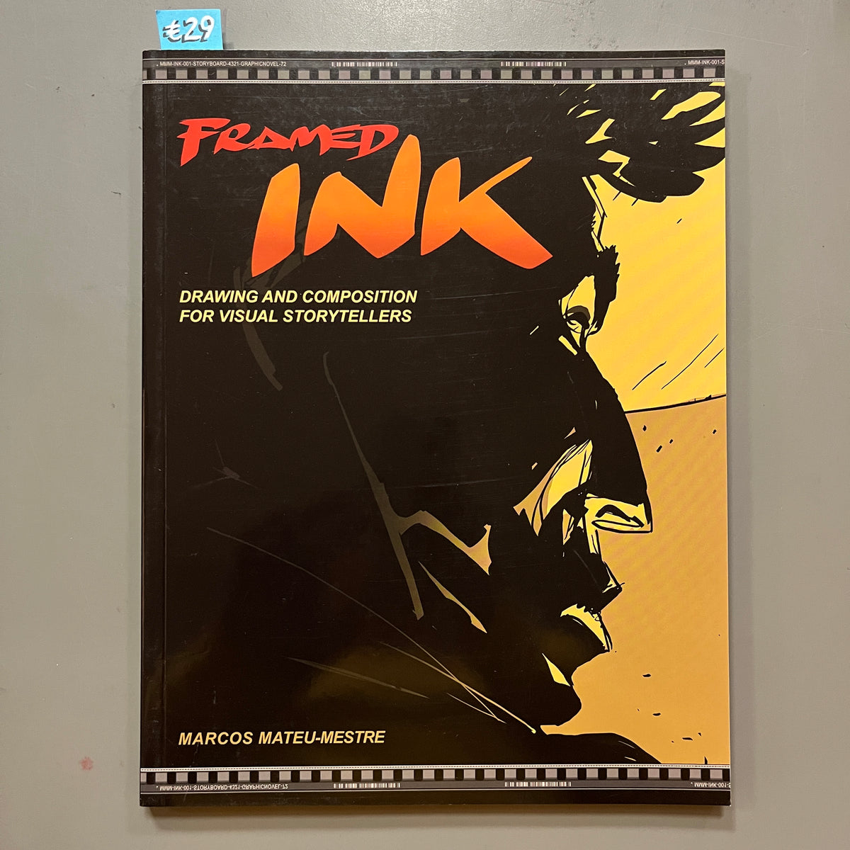 Framed Ink: Drawing and Composition for Visual Storytellers