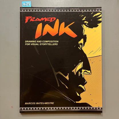 Framed Ink: Drawing and Composition for Visual Storytellers