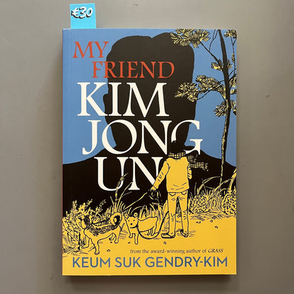 My Friend Kim Jong Un