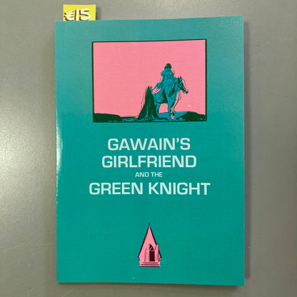 Gawain's Girlfriend and the Green Knight