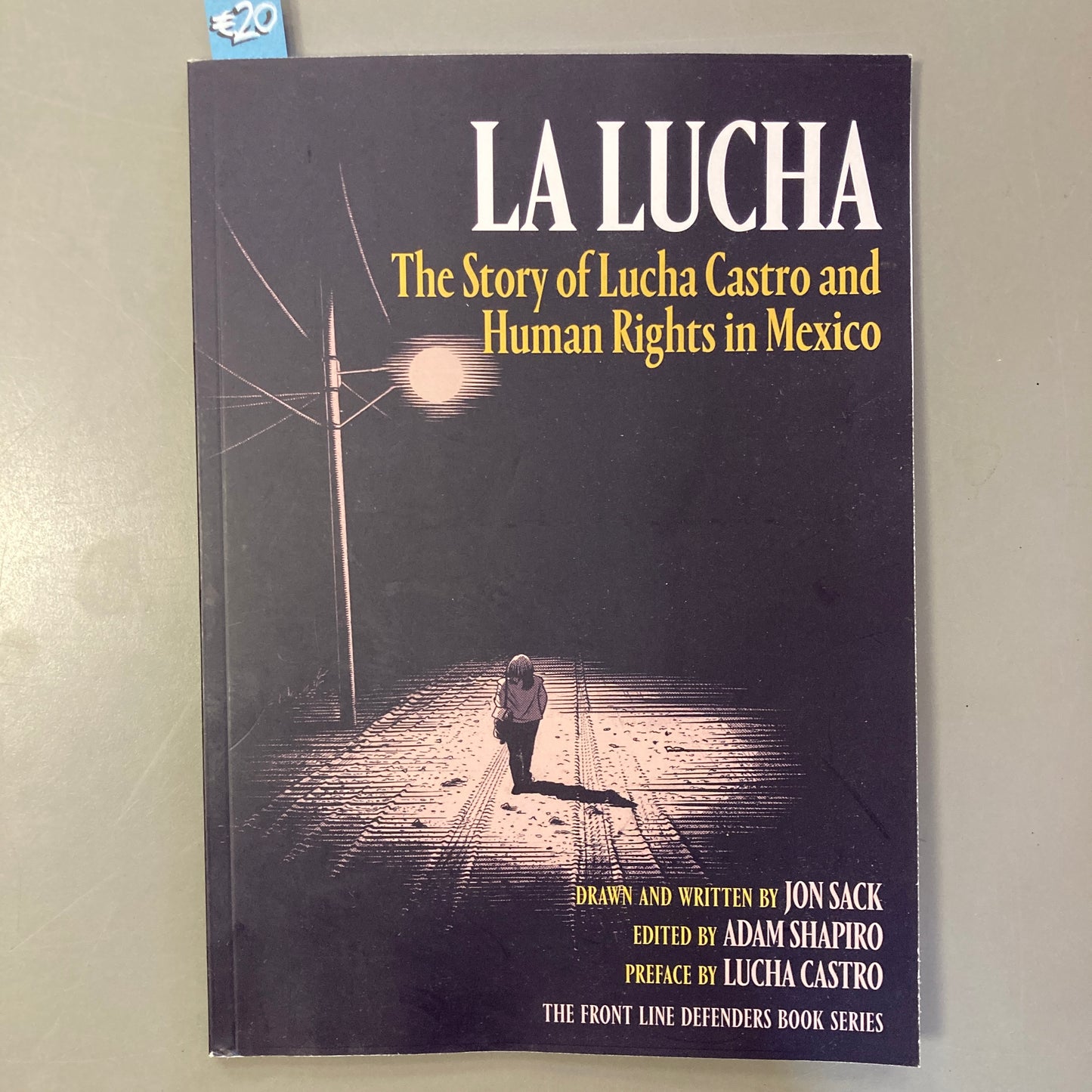 La Lucha: The Story of Lucha Castro and Human Rights in Mexico