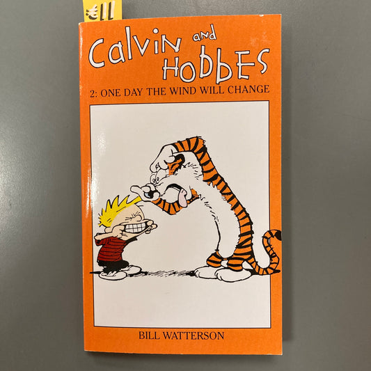 Calvin and Hobbes, 2: One Day the Wind will Change