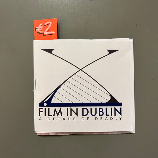 Film in Dublin: A Decade of Deadly
