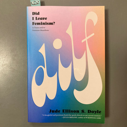 DILF: Did I Leave Feminism?