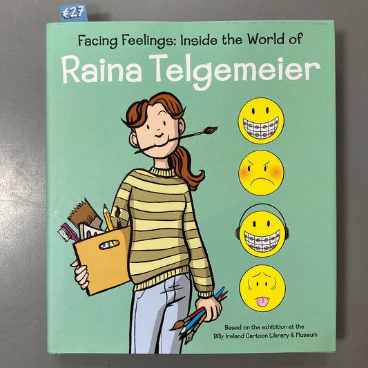 Facing Feelings: Inside the World of Raina Telgemeier