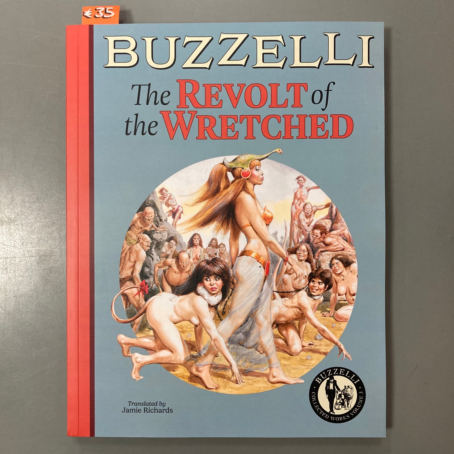 Buzzelli: The Revolt of the Wretched