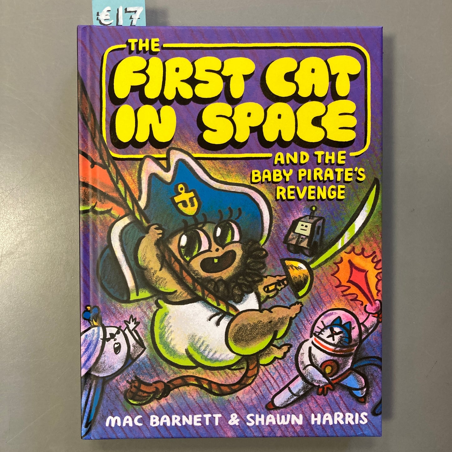The First Cat in Space and the Baby Pirate's Revenge (Hardcover)