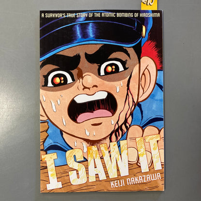 I Saw It: A Survivor's True Story of the Atomic Bombing of Hiroshima