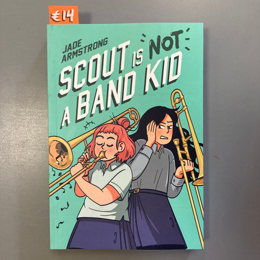 Scout is NOT a Band Kid