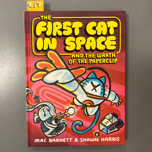 The First Cat in Space and the Wrath of the Paperclip (Hardcover)