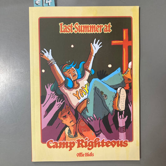 Last Summer at Camp Righteous