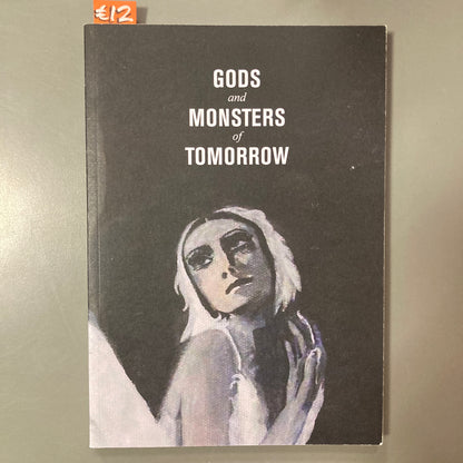 Gods and Monsters of Tomorrow