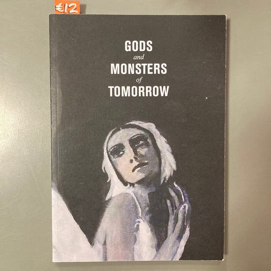 Gods and Monsters of Tomorrow